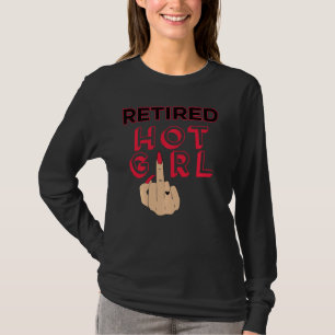 Retired Hot Girl Funny Middle Finger Heart Tattoo T-Shirt