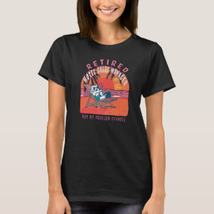 Retired Hotel Sales Manager  Vintage Retirement T-Shirt