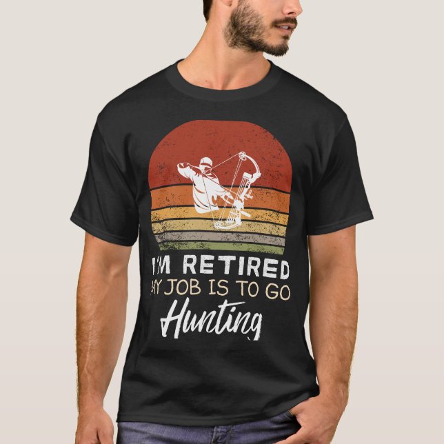 Retired Hunter Tee - Aim for Retirement Fun! (Front)