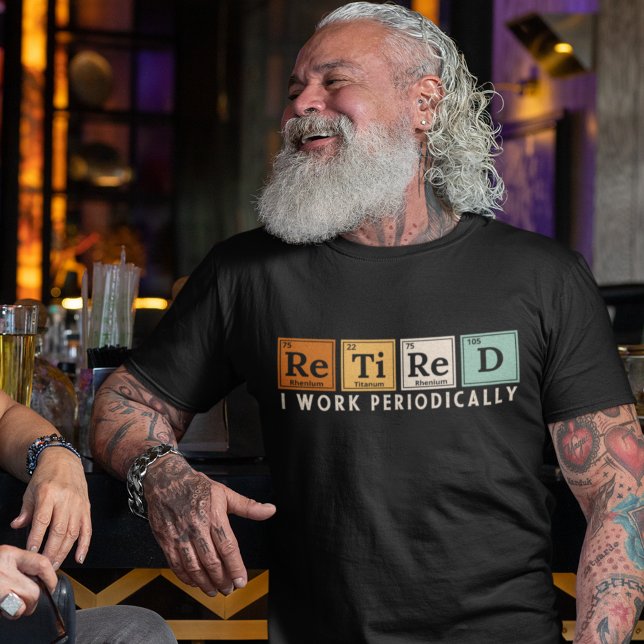 Retired I work periodically T-Shirt (Creator Uploaded)