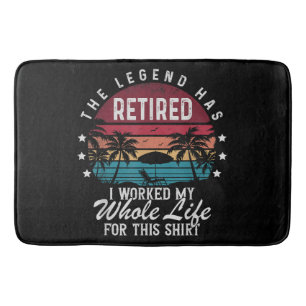 Retired I Worked My Whole Life for This Bath Mat