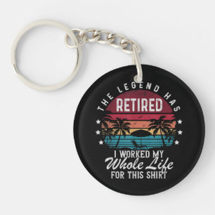 Retired I Worked My Whole Life for This Key Ring