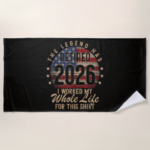 retired i worked whole life for this beach towel