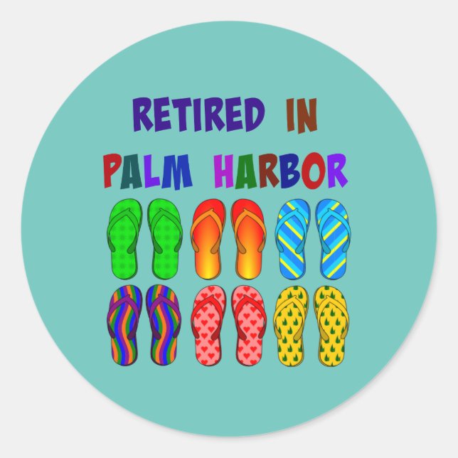 Retired in Palm Harbour Classic Round Sticker (Front)