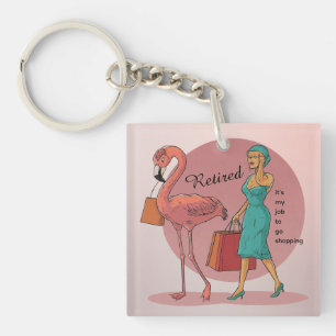 Retired It's My Job To Go Shopping Pink Flamingo Key Ring