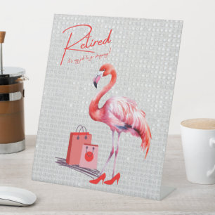 Retired it's my job to go shopping! Pink Flamingo Pedestal Sign