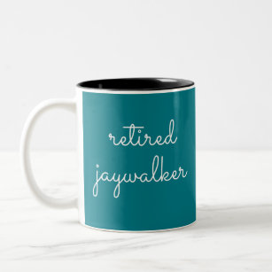 Retired Jaywalker - Sober Gifts Men Women Two-Tone Coffee Mug