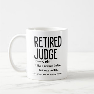 Retired Judge Coffee Mug