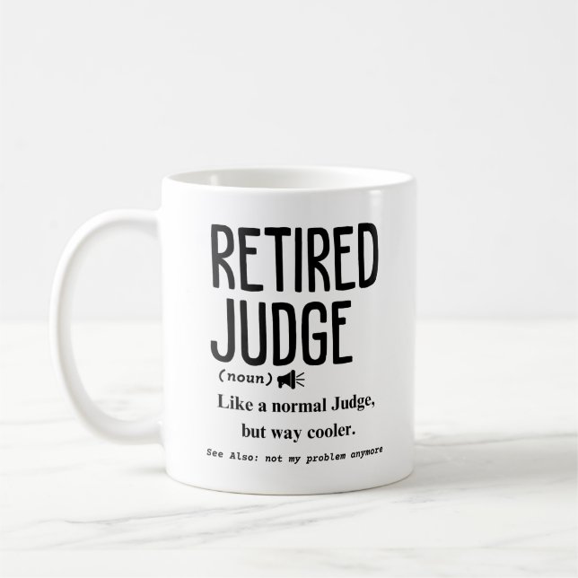 Retired Judge Coffee Mug (Left)