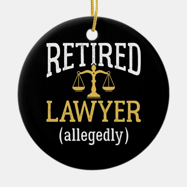 Retired Lawyer Allegedly Ceramic Ornament (Front)