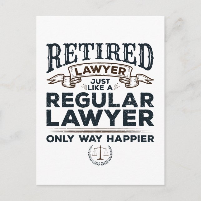 Retired Lawyer Attorney Retirement Way Happier Postcard (Front)
