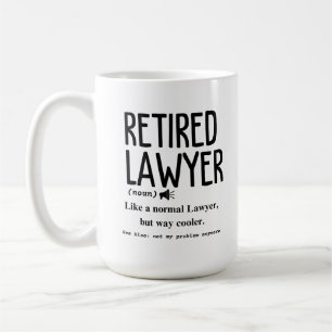 Retired Lawyer Coffee Mug