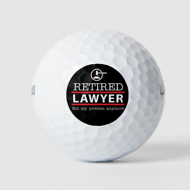 Retired Lawyer - Not My Problem Anymore Retirement Golf Balls (Front)