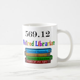 Retired Librarian 569.0 (Dewey Decimal System) Coffee Mug