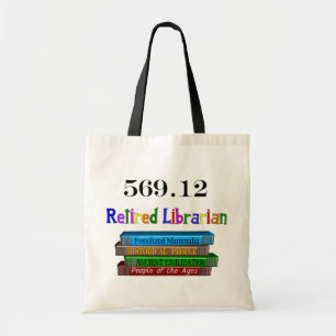 Retired Librarian 569.0 (Dewey Decimal System) Tote Bag