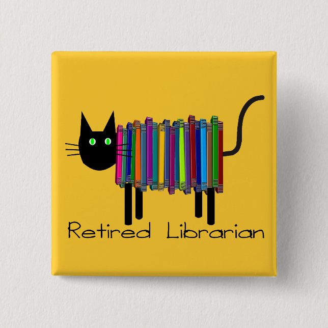 Retired Librarian Book Cat Gifts 15 Cm Square Badge (Front)