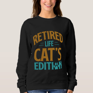 Retired Life Catu2019s Edition Cat Grandpa Sweatshirt