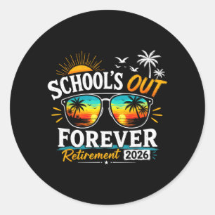 Retired Life Retirement 2026 Retired Teacher Classic Round Sticker