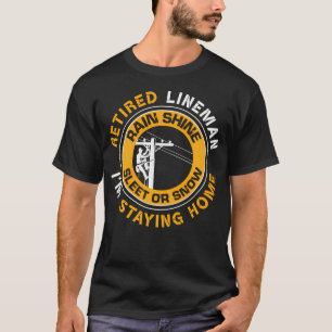 Retired Lineman Lineworker Power Lineman T-Shirt