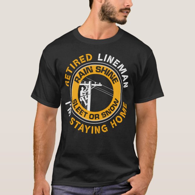 Retired Lineman Lineworker Power Lineman T-Shirt (Front)
