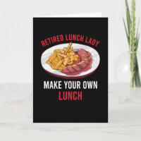 Retired Lunch Lady Gift School Cafeteria