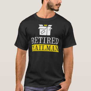 Retired Mailman Postman Postal Worker Courier Mail T-Shirt