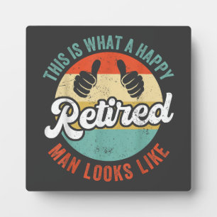 Retired Man Funny Retirement Plaque