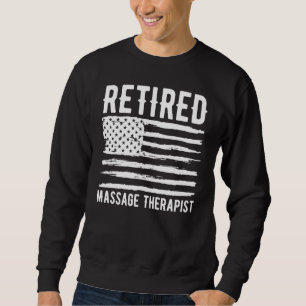 Retired Massage Therapist Profession American Flag Sweatshirt