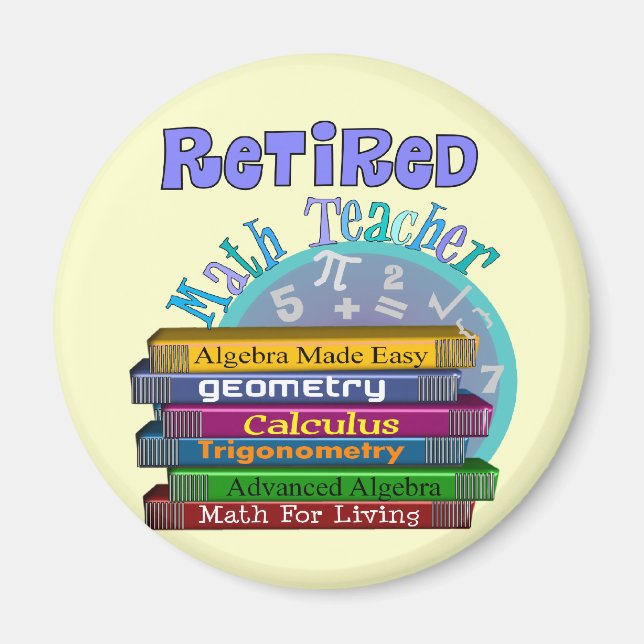 Retired Math Teacher Gifts Magnet (Front)