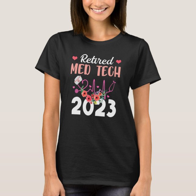Retired Med Tech 2023 Nursing Retired Nurse 2023 R T-Shirt (Front)