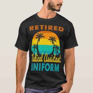 Retired Medical Assistant Uniform Tropical Island T-Shirt