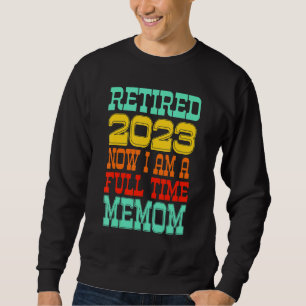 Retired Memom 2023 Sweatshirt