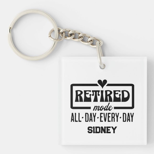 Retired Mode All Day Everyday Key Ring (Front)
