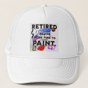 Retired More Time to Paint Trucker Hat