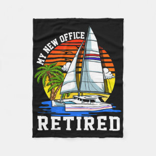 Retired My New Office Sailing Sail Boating Anchor Fleece Blanket