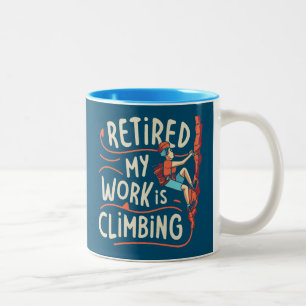 Retired My Work Is Climbing Flowy Lines Two-Tone Coffee Mug