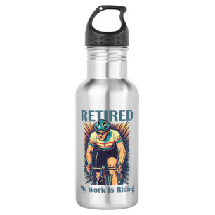 Retired My Work Is Riding Bikes 532 Ml Water Bottle