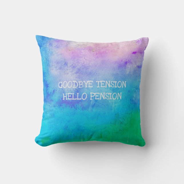 Retired Name Funny Goodbye Tension Hello Pension Cushion (Front)