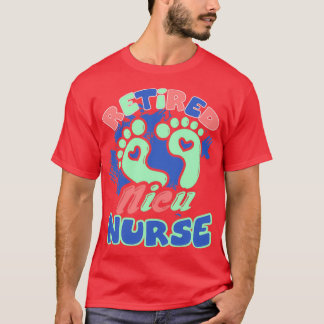 Retired Nicu Nurse T-Shirt