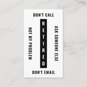 Retired Not My Problem Funny Retirement Vertical Business Card