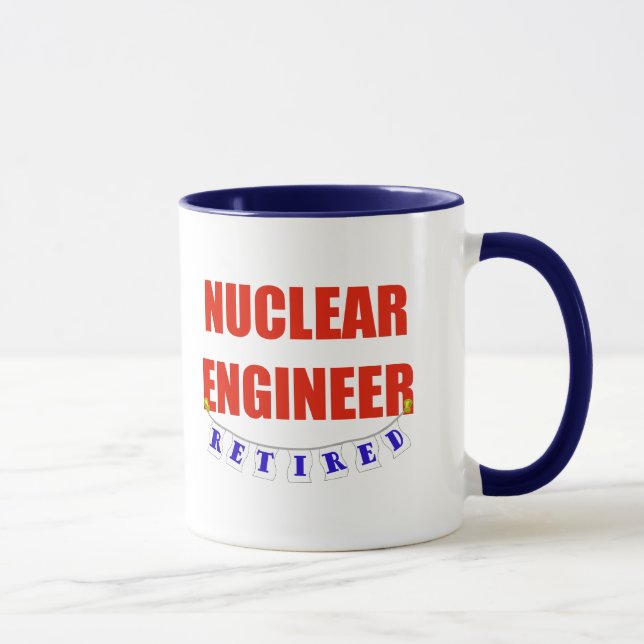 RETIRED NUCLEAR ENGINEER MUG (Right)