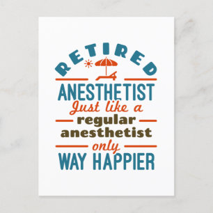 Retired Nurse Anaesthetist CRNA Way Happier Postcard