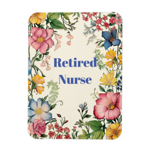 Retired Nurse, colourful flower frame, Magnet