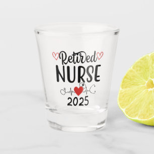 Retired Nurse est 2025 Retirement Gifts Nursing Shot Glass