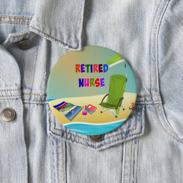 Retired Nurse, Fun in the Sun 10 Cm Round Badge (In Situ)