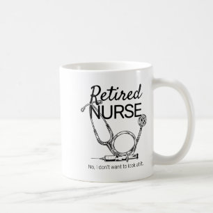Retired Nurse Funny Nursing Retirement  Coffee Mug