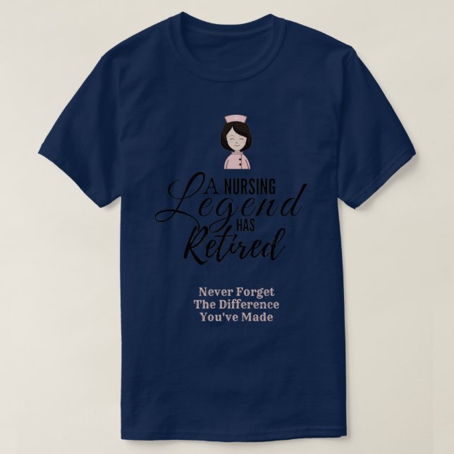 retired nurse gifts for women Never Forget The Dif T-Shirt (Design Front)