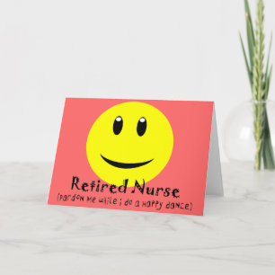 Retired Nurse HAPPY DANCE Card
