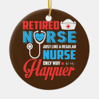 Retired Nurse Just Like A Regular Nurse Only Way