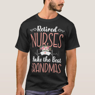 Retired Nurse Nursing Retirements Gift for Grandma T-Shirt